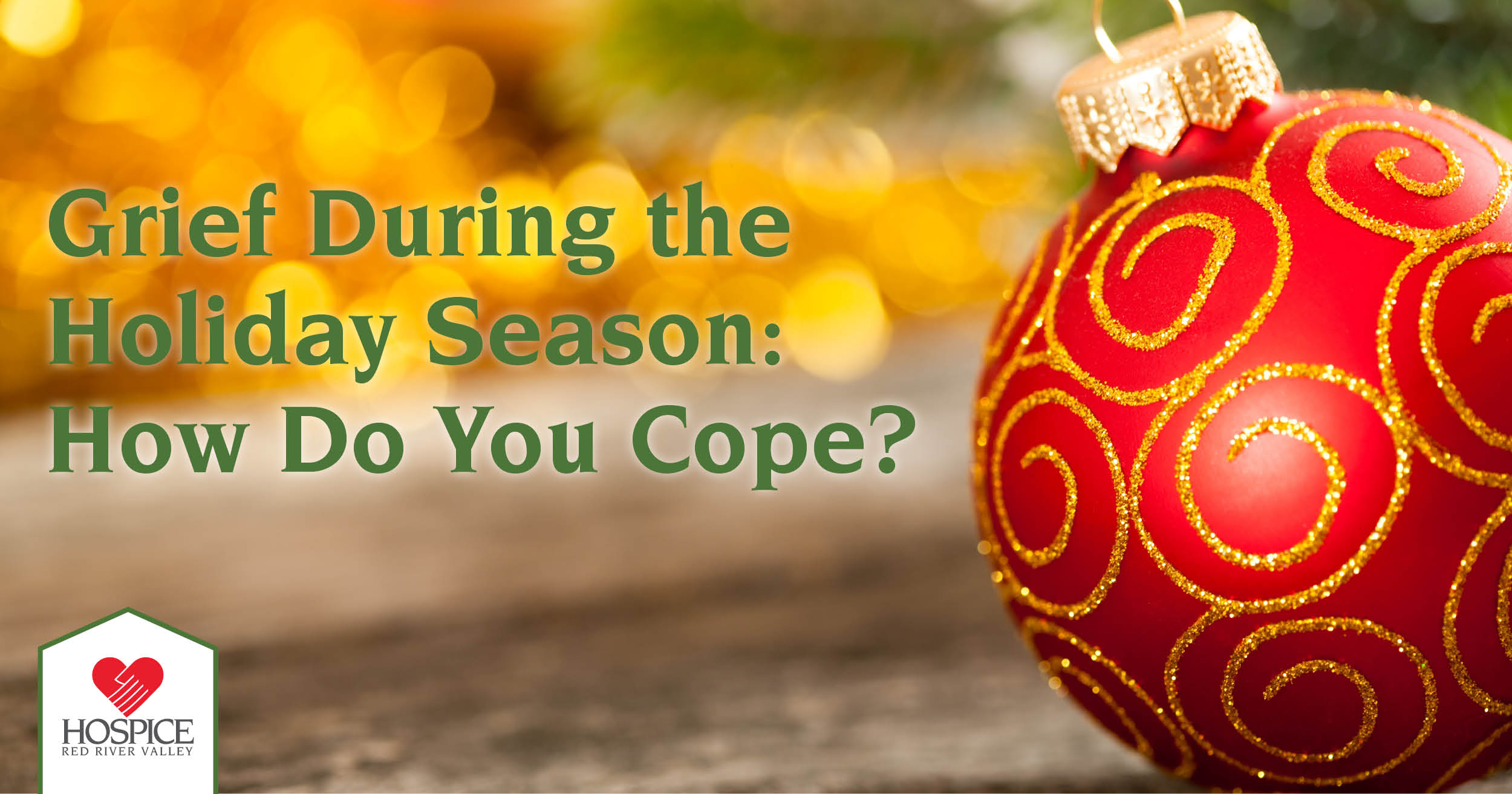Grief During the Holiday Season How Do You Cope