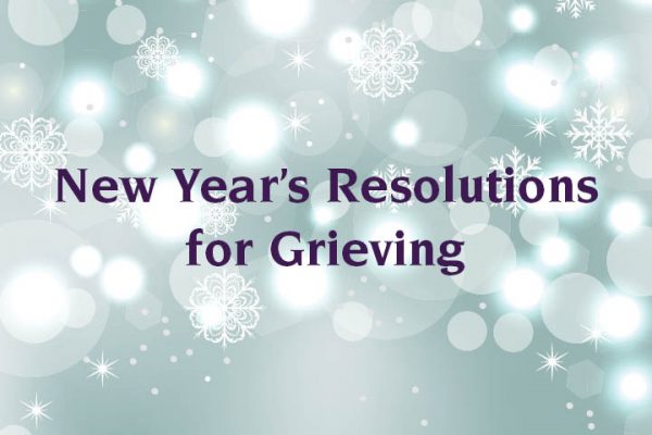 New Year's Resolution for Grieving