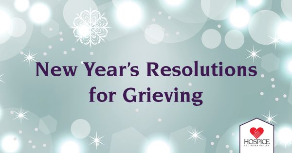 New Year's Resolutions for Grieving