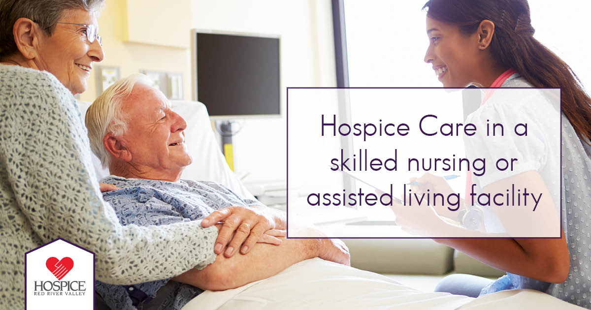 Hospice Care in an Assisted Living or Skilled Nursing Facility ...