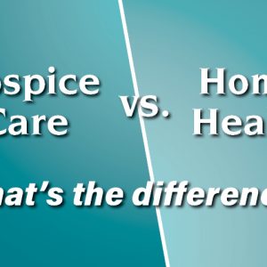 hospice care vs. home health: what's the difference